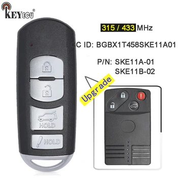 KEYECU 315 Mhz/433 Mhz FCC ID: BGBX1T458SKE11A01 SKE11A-01, SKE11B-02 Умно дистанционно ключодържател за Mazda CX-7 И CX-9 2007-2011 г.